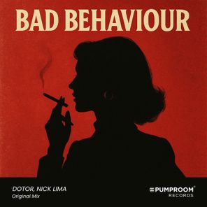Nick Lima, Dotor – Bad Behaviour
