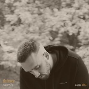 Ryan Vick – Thirsty