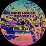 Blake – C’Mon Baby, That’s Right