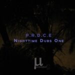 P.R.D.C.E – Nighttime Dubs One