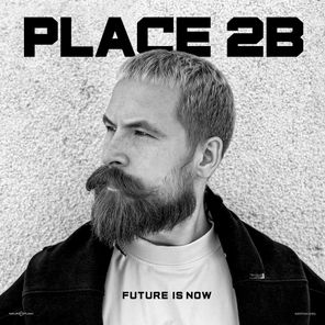 Place 2b – Future Is Now