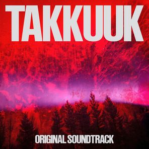 Silla, BICEP – TAKKUUK (Original Soundtrack)