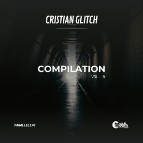 Cristian Glitch – Compilation, Vol. 5