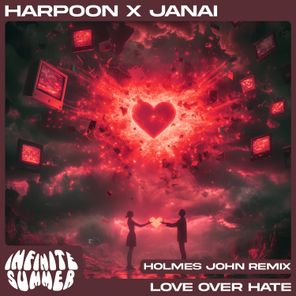 Holmes John, Harpoon – Love Over Hate