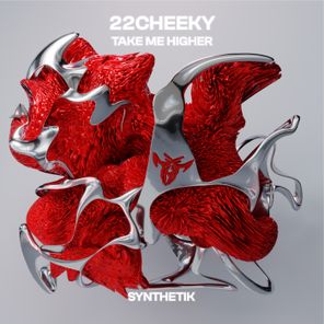 Synthetik Records, 22cheeky – Take Me Higher