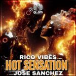 Rico Vibes, Jose Sanchez – Hot Sensation