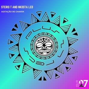 Sterio T, NkOsta LED – Agitação De Chakra