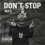 MFS – Don’t Stop