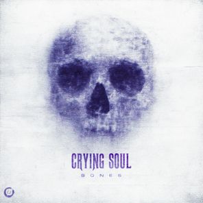 Crying Soul – Bones