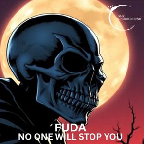 FUDA – No One Will Stop You