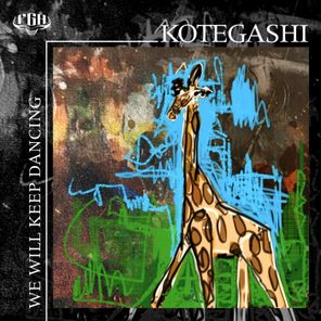 DJ Jace, Kotegashi – We Will Keep Dancing
