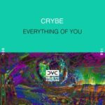 Crybe – Everything of You