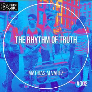 Mathias Alvarez – The Rhythm of Truth