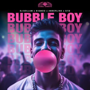 DJ Gollum, AMBERLIND – Bubble Boy