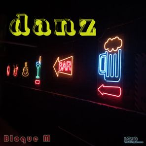 Bloque M – Danz