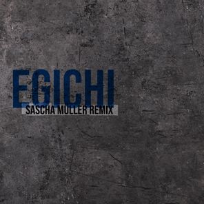 Sascha Müller, Yozif – Egichi (Sascha Müller Remix)