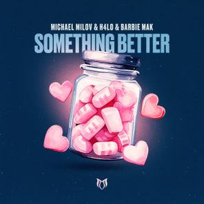 Barbie Mak, Michael Milov – Something Better