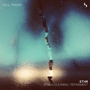 ETHR – Spring Cleaning / Refinement