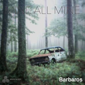 Barbaros – Mine All Mine