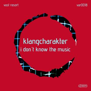 KlangCharakter – I Don´t Know the Music