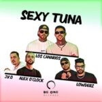 Los Canarios, J.V.O – Sexy Tuna