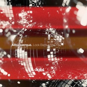 Albuquerque – Look Back | See You