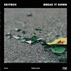 Ekitech – Break It Down
