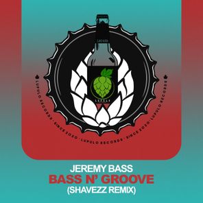 Shavezz, Jeremy Bass – Bass N’ Groove