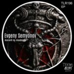 Evgeny Semyonov – Ascent to Madness