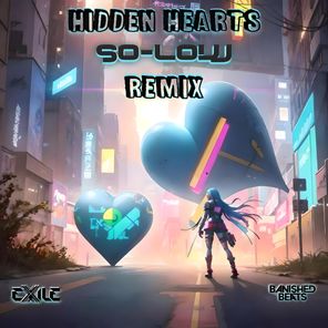 Exile, So-Low – Hidden Hearts