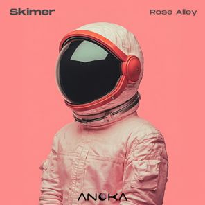 Skimer – Rose Alley
