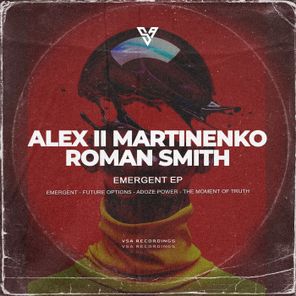 Alex ll Martinenko, Roman Smith – Emergent