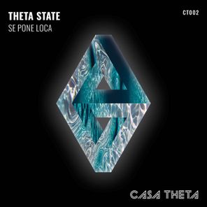 Theta State – Se Pone Loca