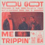 KILL.DB, jones – You Got Me Trippin’