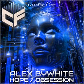 Alex ByWhite – Hope / Obsession