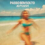SupaNova – PASSO BEM SOLTO (Afro House Mix)