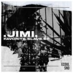 .JIMi. – Favorite Slave