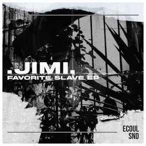 .JIMi. – Favorite Slave