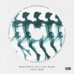 Saul Kim – Rhythm’s All You Need