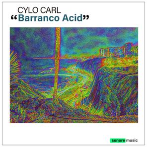Cylo Carl – Barranco Acid