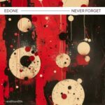 EdOne – Never Forget