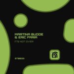 Eric Faria, Martina Budde – It’s Not Over