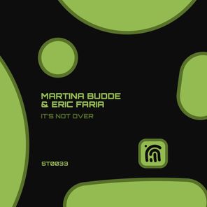 Eric Faria, Martina Budde – It’s Not Over
