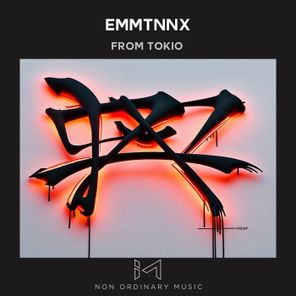 EMMTNNX – From Tokio
