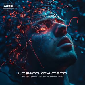 Delayz, Dropbusterz – Losing My Mind