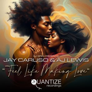 DJ Spen, Jay Caruso – Feel Like Makin’ Love