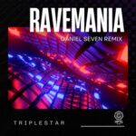 Daniel Seven, Triplestar – Ravemania