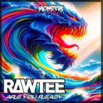 Rawtee – Are You Ready