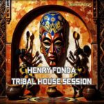 Henry Fonda – Tribal House Session
