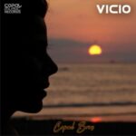 Copal Bros – Vicio